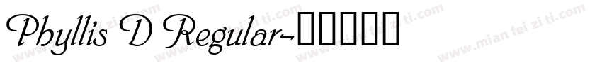 Phyllis D Regular字体转换